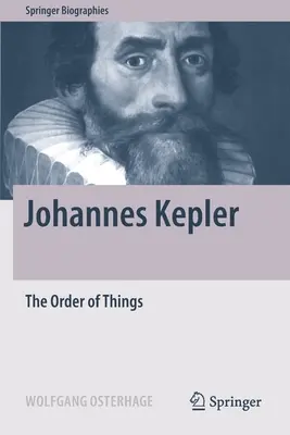 Johannes Kepler: A dolgok rendje - Johannes Kepler: The Order of Things