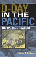 D-Day in the Pacific: A saipani csata - D-Day in the Pacific: The Battle of Saipan