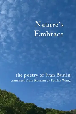 A természet ölelése: Ivan Bunyin költészete - Nature's Embrace: The Poetry of Ivan Bunin