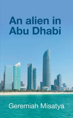 Egy idegen Abu Dhabiban - An alien in Abu Dhabi