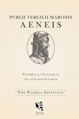 Delfin Editions: Vergilius Aeneis - Dolphin Editions: Virgil's Aeneid