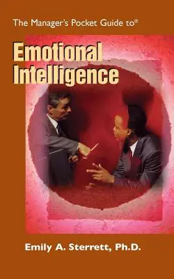 A menedzser zsebkönyv az érzelmi intelligenciáról - The Manager's Pocket Guide to Emotional Intelligence