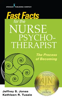 Gyorstények a pszichoterápiás nővér számára: A pszichológussá válás folyamata - Fast Facts for the Nurse Psychotherapist: The Process of Becoming