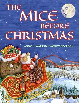 Az egerek karácsony előtt: Az egérház meséje a karácsony előtti éjszakáról (karácsonyi ajándékkiadás) - The Mice Before Christmas: A Mouse House Tale of the Night Before Christmas (Christmas Gift Edition)