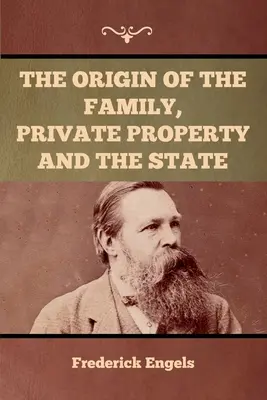 A család, a magántulajdon és az állam eredete - The Origin of the Family, Private Property and the State