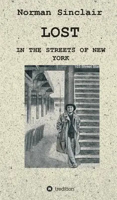 Elveszett: New York utcáin - Lost: In the streets of New York