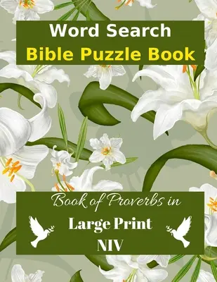 Szókereső bibliai rejtvény: Példabeszédek könyve nagy nyomtatásban - Word Search Bible Puzzle: Book of Proverbs Book in Large Print