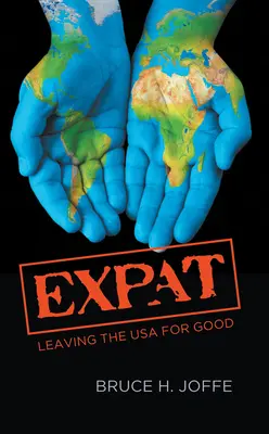 Expat: Az USA végleges elhagyása - Expat: Leaving the USA For Good