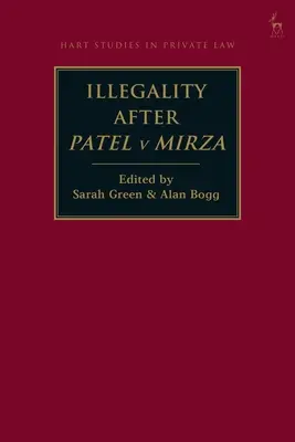 Jogellenesség a Patel kontra Mirza ügy után - Illegality after Patel v Mirza