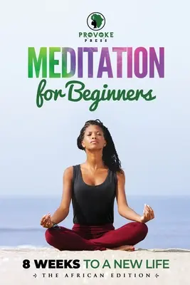 Meditáció kezdőknek: A, B, C-k a tudatossághoz - Meditation for Beginners: A, B, C's to Mindfulness