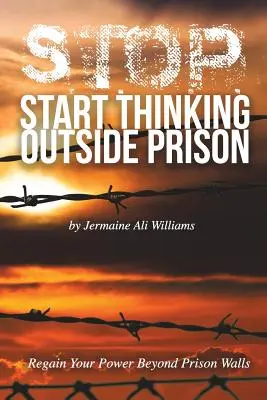 S.T.O.P.: Kezdjünk el a börtönön kívül gondolkodni - S.T.O.P.: Start Thinking Outside Prison