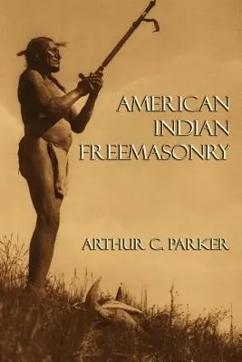 Amerikai indián szabadkőművesség - American Indian Freemasonry