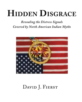 Rejtett szégyen: Az észak-amerikai indián mítoszok által takart vészjelzések feltárása - Hidden Disgrace: Revealing the Distress Signals Covered by North American Indian Myths