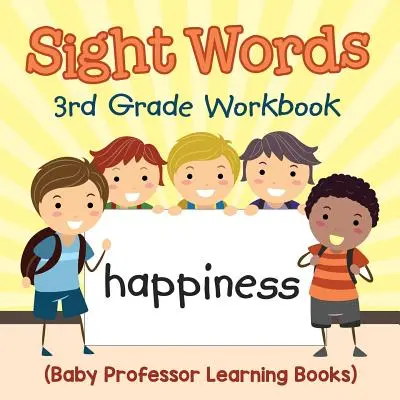 Látványszavak 3. osztályos munkafüzet (Baby Professor Learning Books) - Sight Words 3rd Grade Workbook (Baby Professor Learning Books)