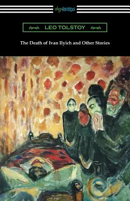 Ivan Iljics halála és más történetek - The Death of Ivan Ilyich and Other Stories