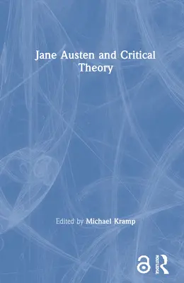 Jane Austen és a kritikai elmélet - Jane Austen and Critical Theory