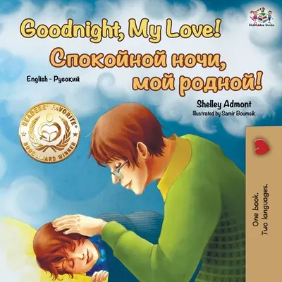 Jó éjt, szerelmem! (angol-orosz kétnyelvű könyv) - Goodnight, My Love! (English Russian Bilingual Book)