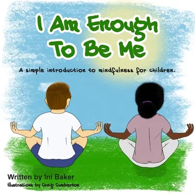 Elég vagyok: Önhit-útmutató gyerekeknek - I Am Enough: A self-belief guide for children