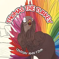 Thomas, a pulyka - Thomas the Turkey