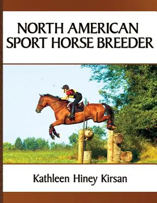 Észak-amerikai sportlovak tenyésztője - North American Sport Horse Breeder