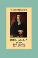 The Cambridge Companion to John Wesley