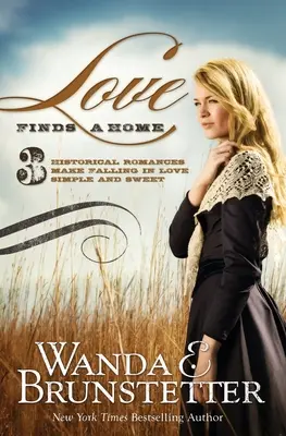 A szerelem otthonra talál: 3 történelmi románc teszi a szerelembe esést egyszerűvé és édessé - Love Finds a Home: 3 Historical Romances Make Falling in Love Simple and Sweet