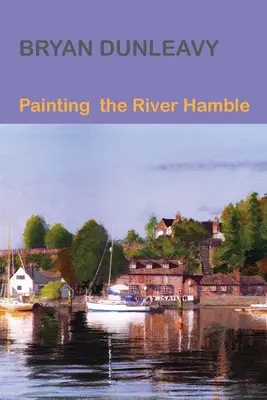 A Hamble folyó festése - Painting the River Hamble