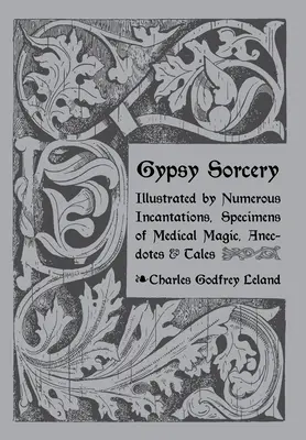 Cikánské čarodějnictví a věštění - Gypsy Sorcery and Fortune Telling
