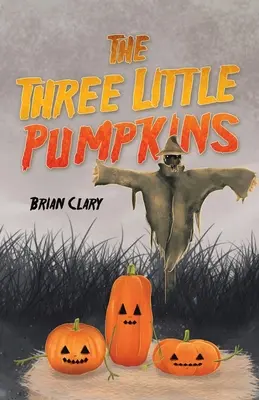 A három kis tökfej - The Three Little Pumpkins