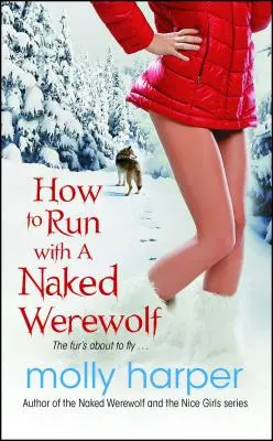 Hogyan fuss egy meztelen vérfarkassal, 3. - How to Run with a Naked Werewolf, 3