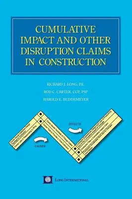 Halmozott hatás és egyéb zavarok az építőiparban - Cumulative Impact and Other Disruption Claims in Construction