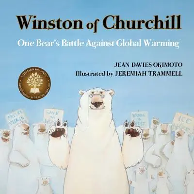 Churchill Winstonja: Egy medve harca a globális felmelegedés ellen - Winston of Churchill: One Bear's Battle Against Global Warming