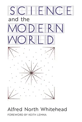 A tudomány és a modern világ - Science and the Modern World