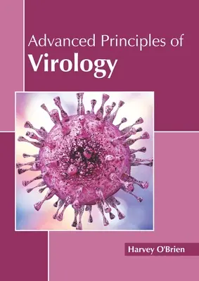 A virológia haladó alapjai - Advanced Principles of Virology