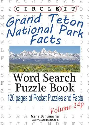 Circle It, Grand Teton National Park Facts, Zsebméret, Szókeresés, Puzzle Book - Circle It, Grand Teton National Park Facts, Pocket Size, Word Search, Puzzle Book