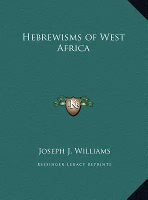 Nyugat-Afrika héberizmusai - Hebrewisms of West Africa