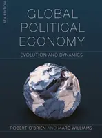 Globális politikai gazdaságtan: Fejlődés és dinamika - Global Political Economy: Evolution and Dynamics