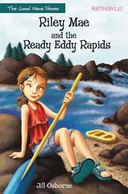 Riley Mae és a Ready Eddy Rapids (Riley Mae és a Ready Eddy Rapids) - Riley Mae and the Ready Eddy Rapids