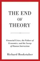 Az elmélet vége: Pénzügyi válságok, a közgazdaságtan kudarca és az emberi interakciók elsöprő ereje - The End of Theory: Financial Crises, the Failure of Economics, and the Sweep of Human Interaction