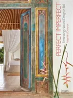 Látható - láthatatlan: Természetes lakberendezés Balin - Seen - Unseen: Embracing Natural Home Design in Bali