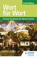 Wort fur Wort Hatodik kiadás: Német szókincs az Edexcel A-szintű érettségihez - Wort fur Wort Sixth Edition: German Vocabulary for Edexcel A-level