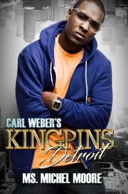 Carl Weber Királyfiak: Detroit - Carl Weber's Kingpins: Detroit