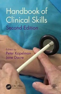 A klinikai készségek kézikönyve: Második kiadás - Handbook of Clinical Skills: Second Edition