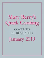 Mary Berry gyorsfőzése - Mary Berry's Quick Cooking