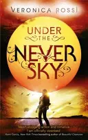 Under The Never Sky - A sorozat 1. része - Under The Never Sky - Number 1 in series