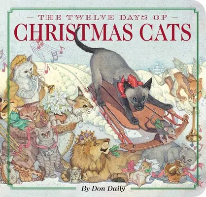 A karácsonyi macskák tizenkét napja - The Twelve Days of Christmas Cats