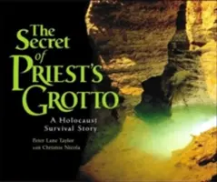 A Pap-liget titka: Egy holokauszt túléléstörténet - The Secret of Priest's Grotto: A Holocaust Survival Story