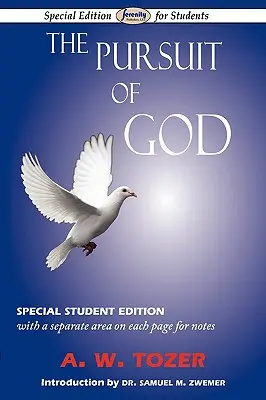 The Pursuit of God (Isten keresése): Különleges diákkiadás - The Pursuit of God: Special Student Edition