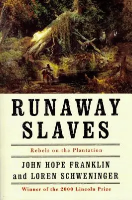 Szökött rabszolgák: Lázadók az ültetvényen - Runaway Slaves: Rebels on the Plantation