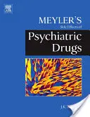 Meyler: A pszichiátriai gyógyszerek mellékhatásai - Meyler's Side Effects of Psychiatric Drugs